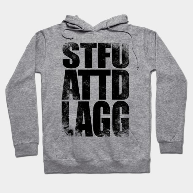 STFUATTDLAGG Hoodie by stateements